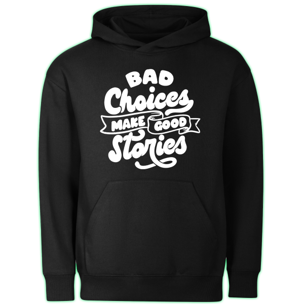 BAD CHOICES hoodie