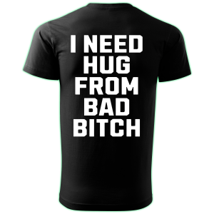 I NEED HUG back print