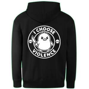 I CHOOSE VIOLENCE hoodie back print