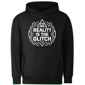 REALITY IS THE GLITCH hoodie