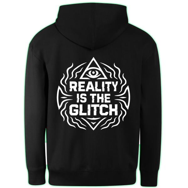 REALITY IS THE GLITCH hoodie back print