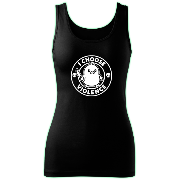I CHOOSE VIOLENCE tank top women