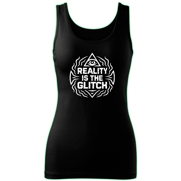 REALITY IS THE GLITCH tank top women