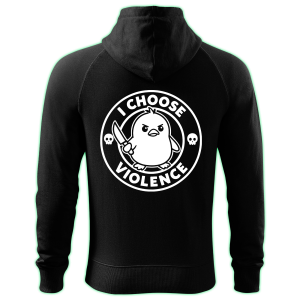 I CHOOSE VIOLENCE zipped hoodie