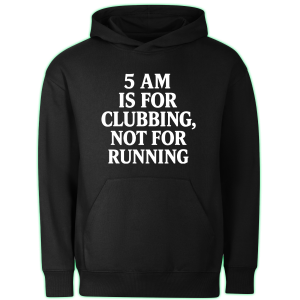 5 AM hoodie