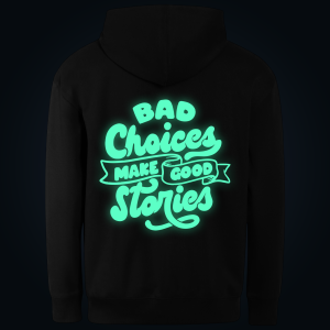 BAD CHOICES hoodie back print