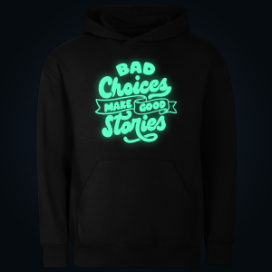 BAD CHOICES hoodie