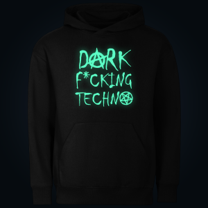 DARK F*CKING TECHNO hoodie