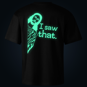 I Saw That oversized t-shirt backprint