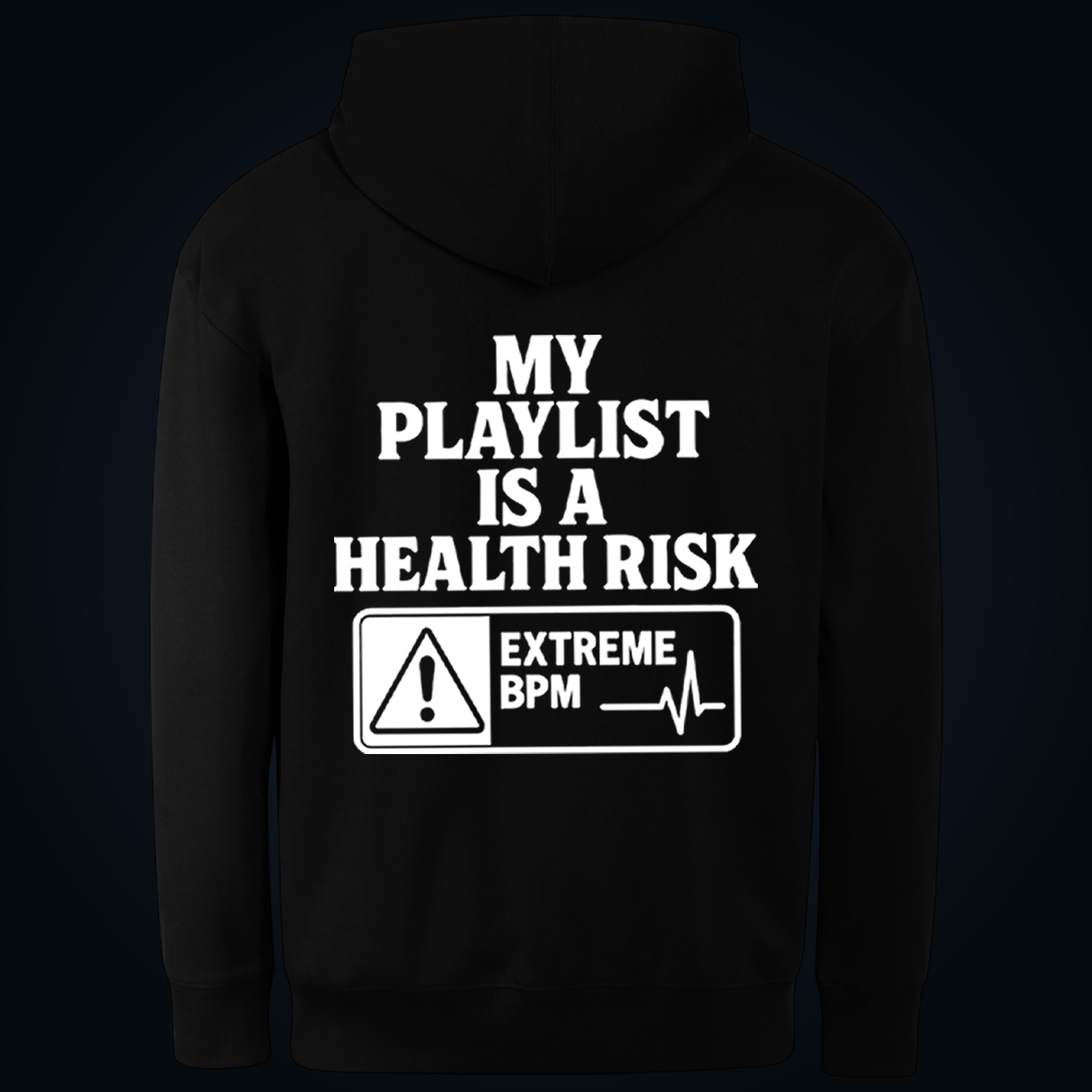 MY PLAYLIST IS A HEALTH RISK hoodie back print - Image 2