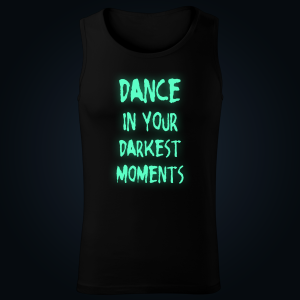 Dance In Your Darkest Moments tank top men