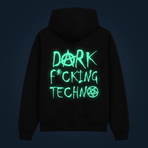 DARK F*CKING TECHNO hoodie back print