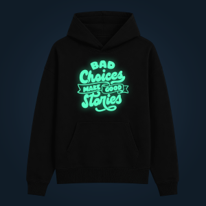 BAD CHOICES hoodie