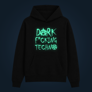 DARK F*CKING TECHNO hoodie