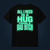 ALL I NEED back print