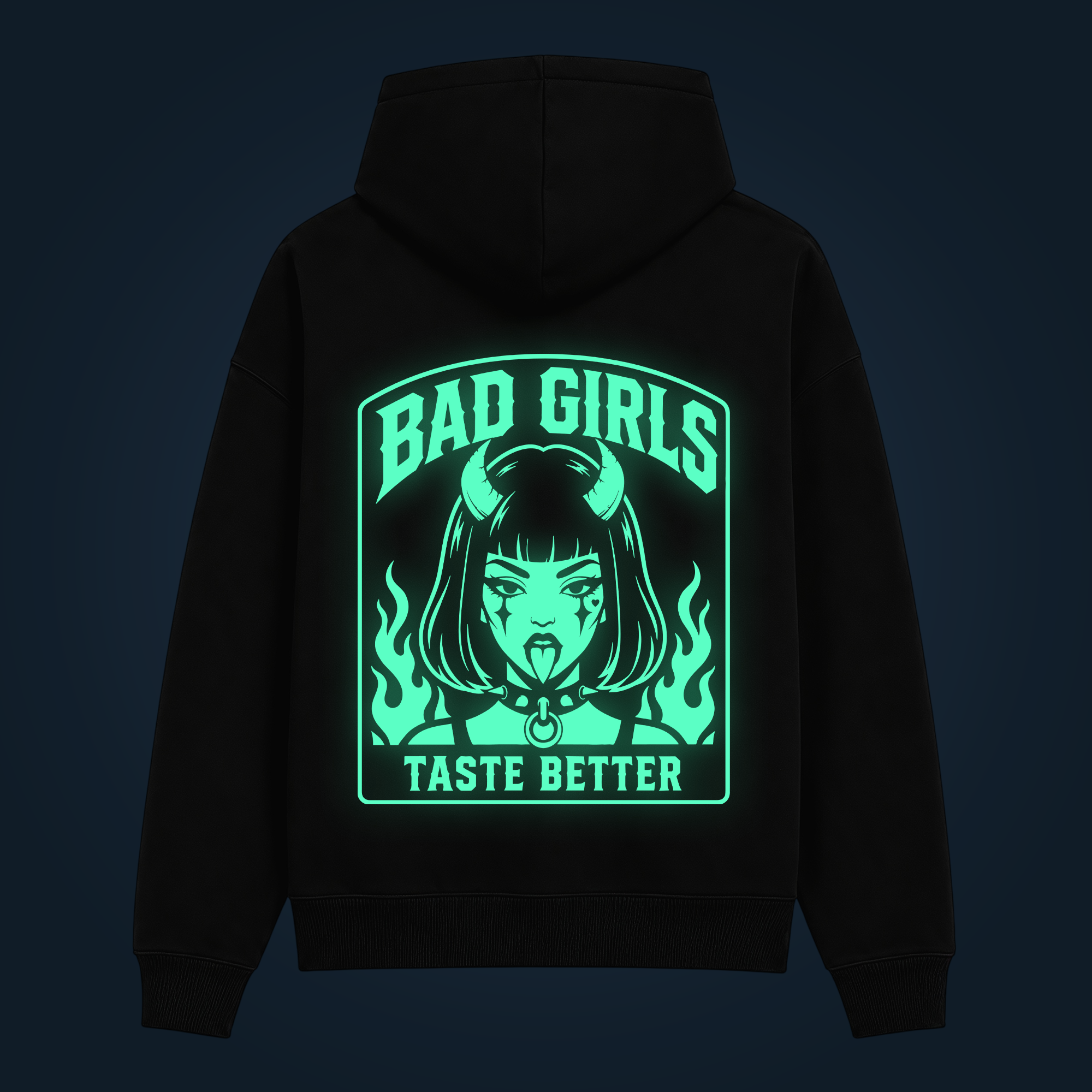 BAD GIRLS TASTE BETTER hoodie back print