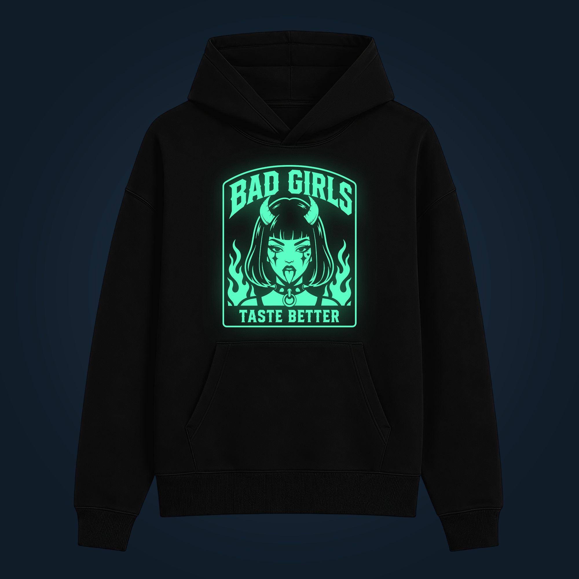 BAD GIRLS TASTE BETTER hoodie