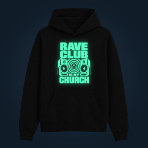 RAVE CLUB IS MY CHURCH hoodie