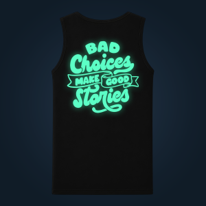 Bad Choices tank top men back print