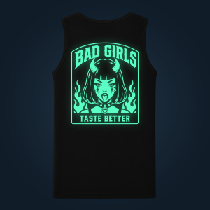 BAD GIRLS TASTE BETTER tank top men back print