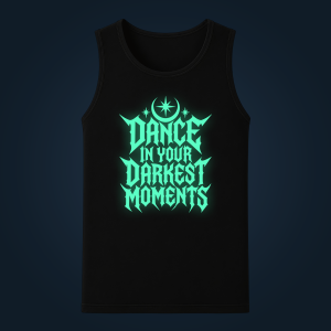 Dance In Your Darkest Moments tank top men