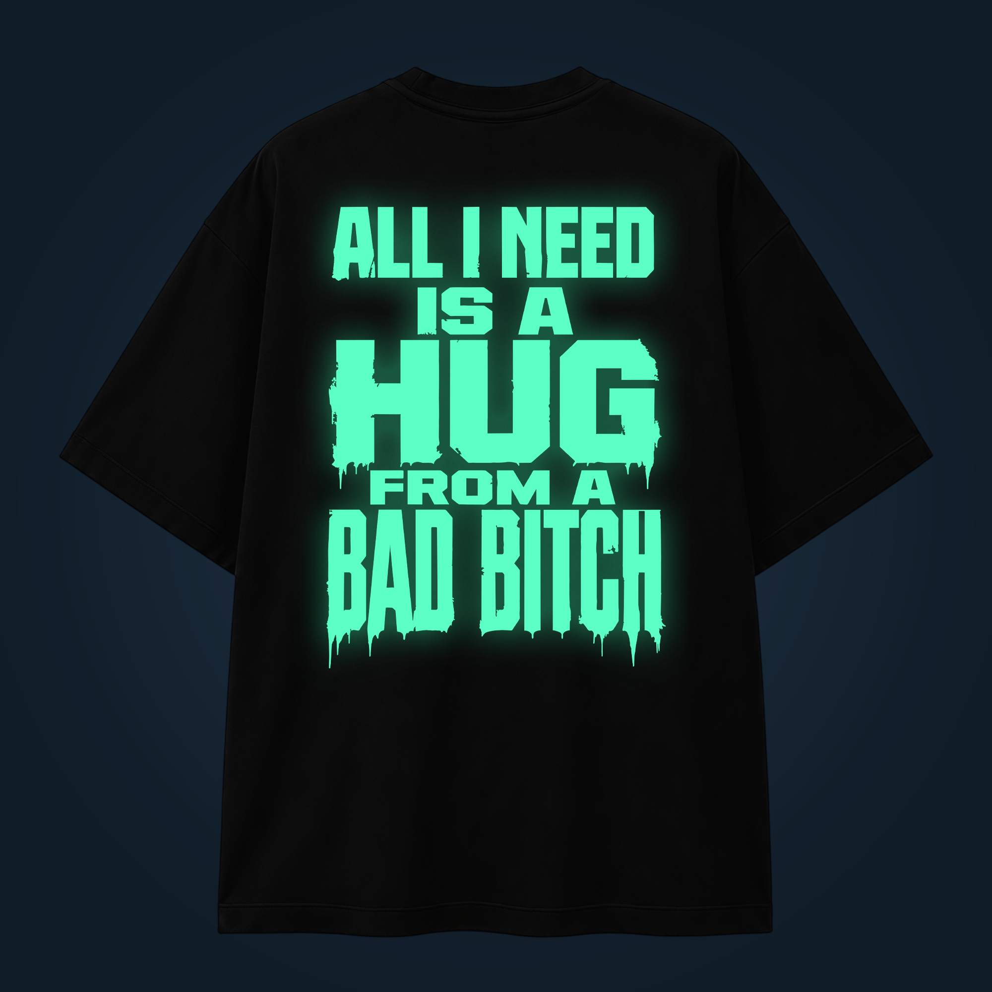 ALL I NEED oversized t-shirt backprint