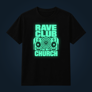 RAVE CLUB IS MY CHURCH