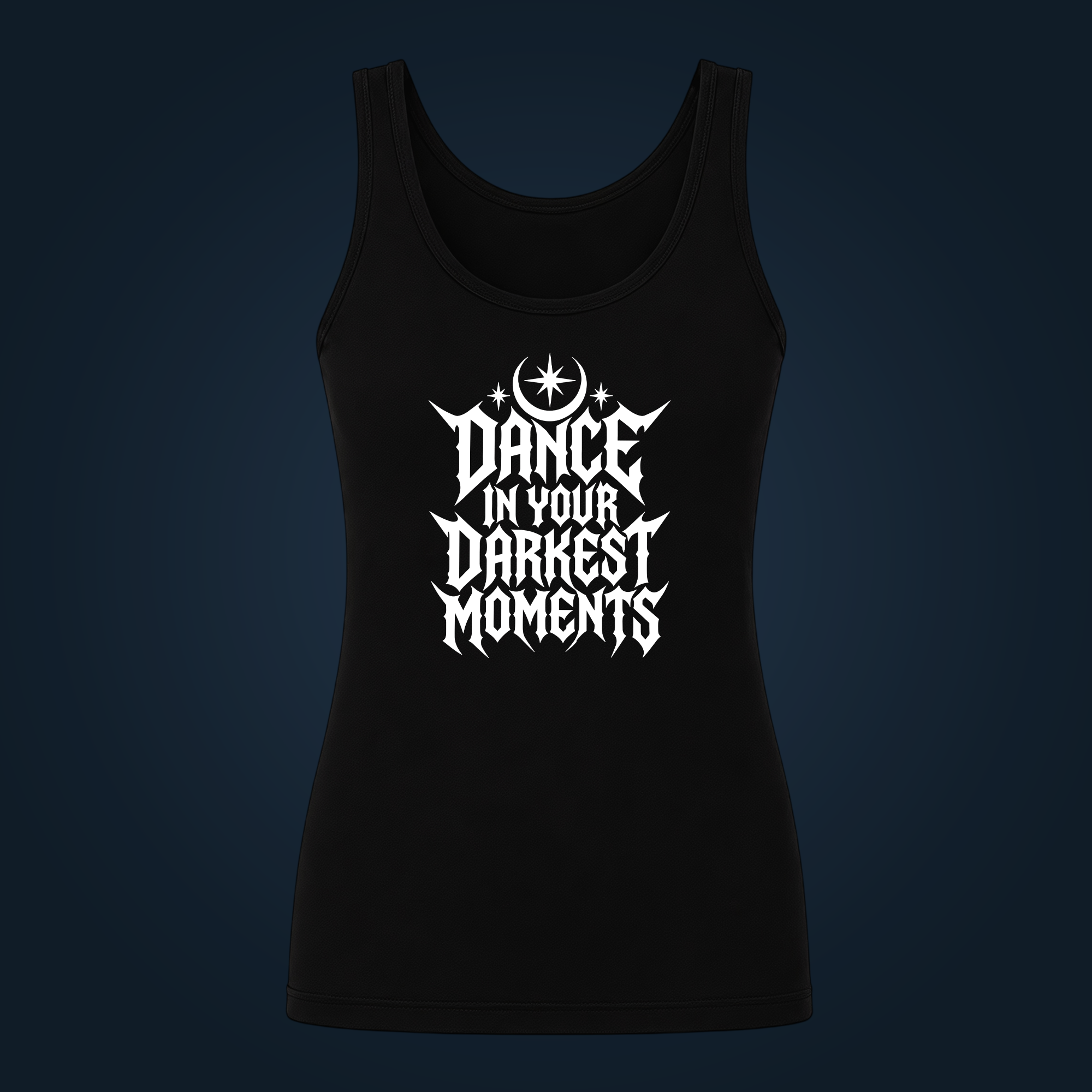Dance In Your Darkest Moments tank top women - Image 2