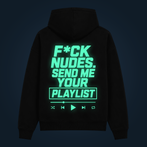 SEND ME YOUR PLAYLIST hoodie back print
