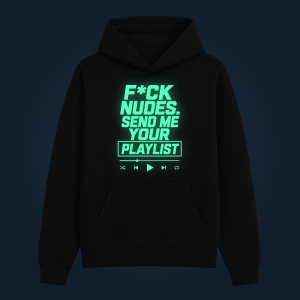 SEND ME YOUR PLAYLIST hoodie