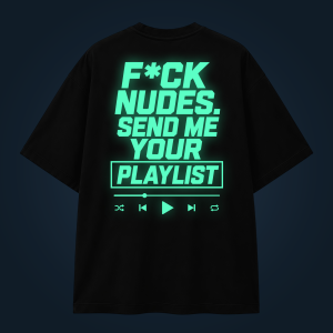 SEND ME YOUR PLAYLIST oversized t-shirt backprint